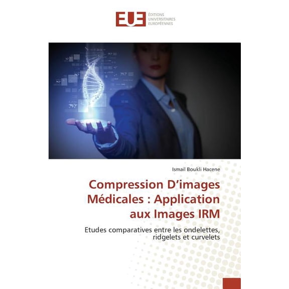 Compression D'images M?dicales : Application aux Images IRM
