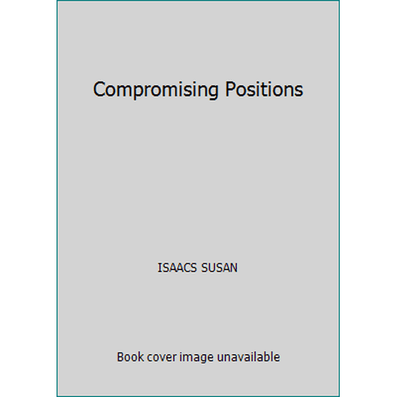 Pre-Owned Compromising Positions (Hardcover) 0965026248 9780965026246