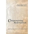 thumbnail image 1 of Pre-Owned Compromising Redemption: Relating Characters in the Book of Ruth Paperback, 1 of 1
