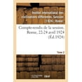 thumbnail image 1 of Compte-Rendu de la Session. Rome, 22-24 Avril 1924. Tome 2 (Paperback), 1 of 1