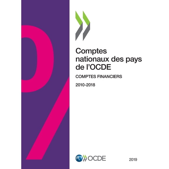 Comptes Nationaux Des Pays de l'Ocde, Co Comptes Nationaux Des Pays de l'Ocde, Comptes Financiers 2019, (Paperback)