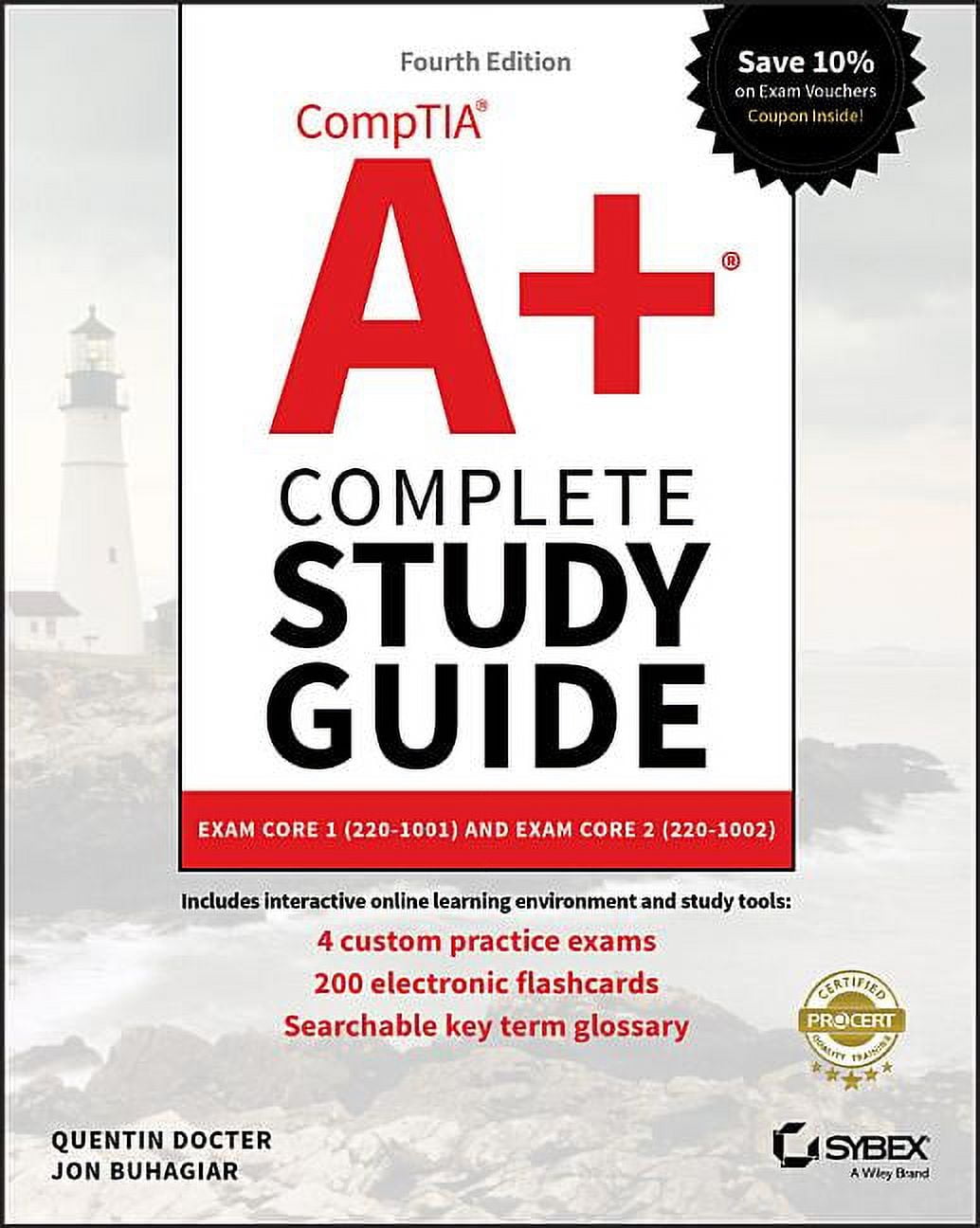 QUENTIN DOCTER; JON BUHAGIAR Comptia A+ Complete Study Guide: Exam Core 1 220-1001 and Exam Core 2 220-1002 (Other)