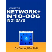 Comptia Network+ in 21 Days N10-006 Study Guide, Paperback
