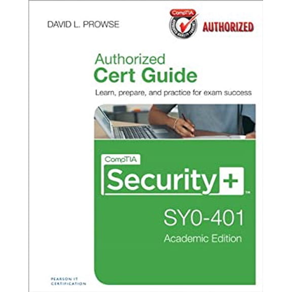 Pre-Owned Comptia Security+ Sy0-401 Cert Guide, Academic Edition (Hardcover) 0789753634 9780789753632