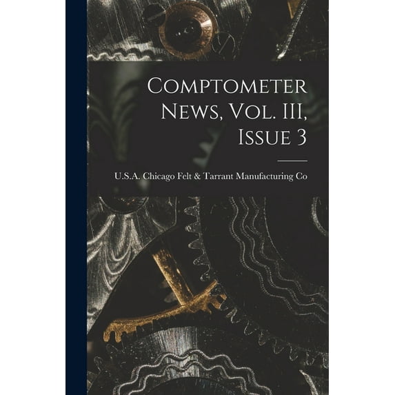 Comptometer News, Vol. III, Issue 3, (Paperback)