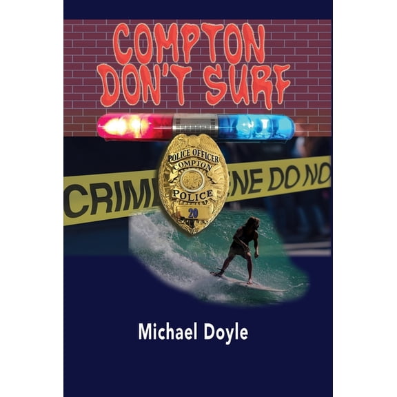Compton Don't Surf, (Hardcover)