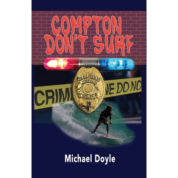 Compton Don't Surf, (Paperback)