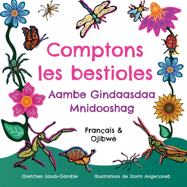 Comptons Les Bestioles / Aambe Gindaasdaa Mnidooshag, (Board Book)