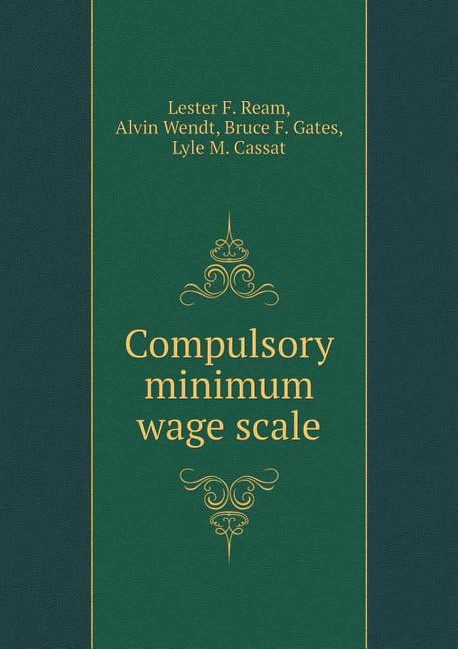 Compulsory minimum wage scale (Paperback)