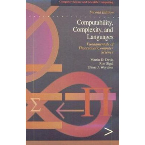 Pre-Owned Computability, Complexity, and Languages: Fundamentals of Theoretical Computer Science (Paperback) 0122063821 9780122063824