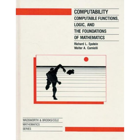 Pre-Owned Computability: Computable Functions Logic and the Foundations of Mathematics Paperback