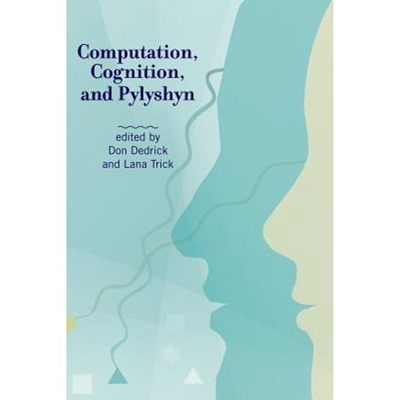 Pre-Owned Computation, Cognition, and Pylyshyn (Paperback 9780262512428) by Don Dedrick, Lana Trick, Jerry A Fodor