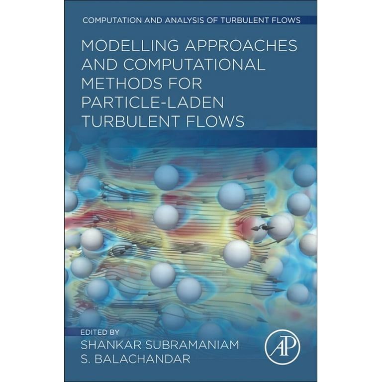 Computation and Analysis of Turbulent Fl Modeling Approaches and