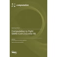 thumbnail image 1 of Computation to Fight SARS-CoV-2 (CoVid-19) (Hardcover), 1 of 1