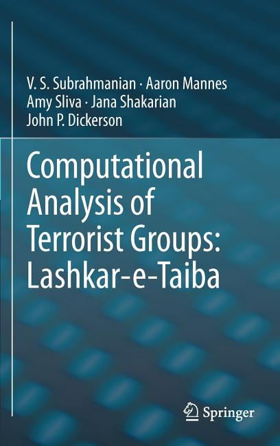 Computational Analysis of Terrorist Groups: Lashkar-E-Taiba, (Hardcover)