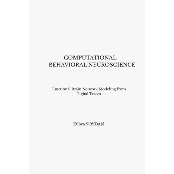 Computational Behavioral Neuroscience, (Paperback)