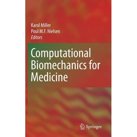 Computational Biomechanics for Medicine (Hardcover)