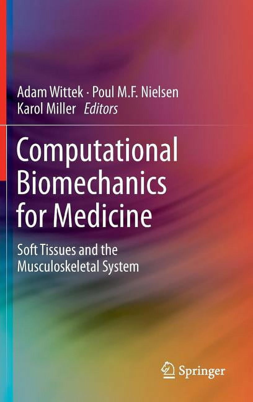 Computational Biomechanics for Medicine: Soft Tissues and the ...