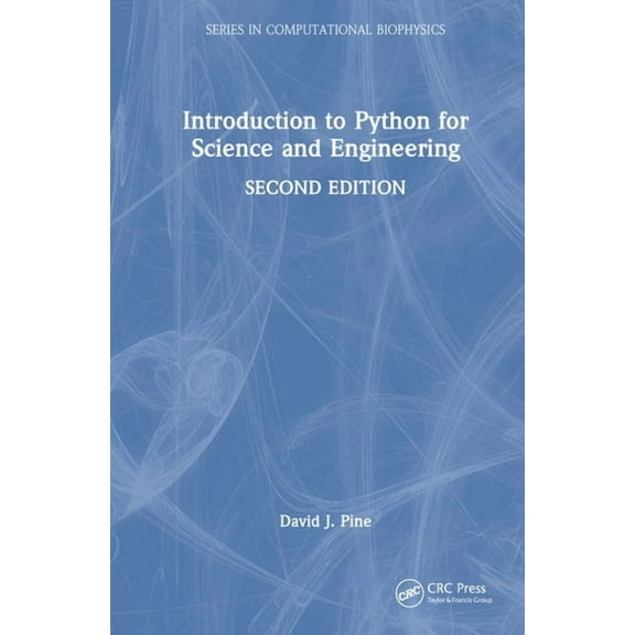 Computational Biophysics Introduction to Python for Science and Engineering, (Hardcover)