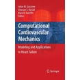 thumbnail image 1 of Computational Cardiovascular Mechanics: Modeling and Applications in Heart Failure, (Hardcover), 1 of 1
