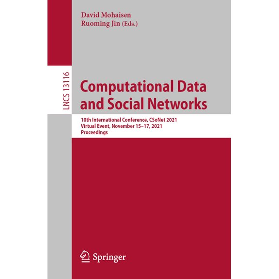Computational Data and Social Networks: 10th International Conference, Csonet 2021, Virtual Event, November 15-17, 2021,, (Paperback)
