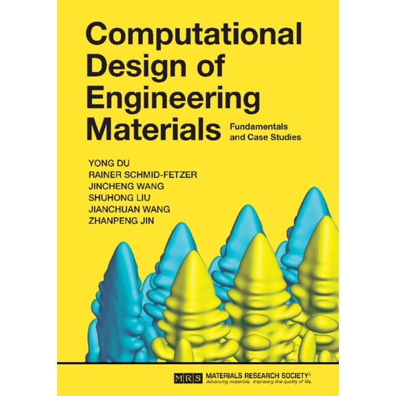 Computational Design of Engineering Materials: Fundamentals and Case Studies, (Hardcover)