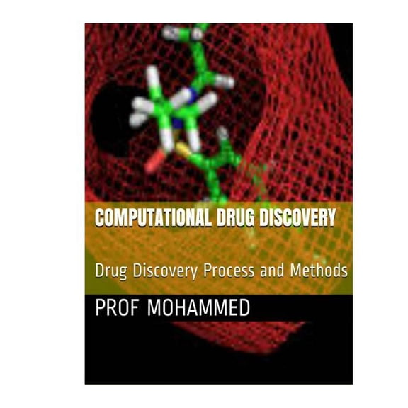 Computational Drug Discovery: Drug Discovery Process & Methods (Paperback)