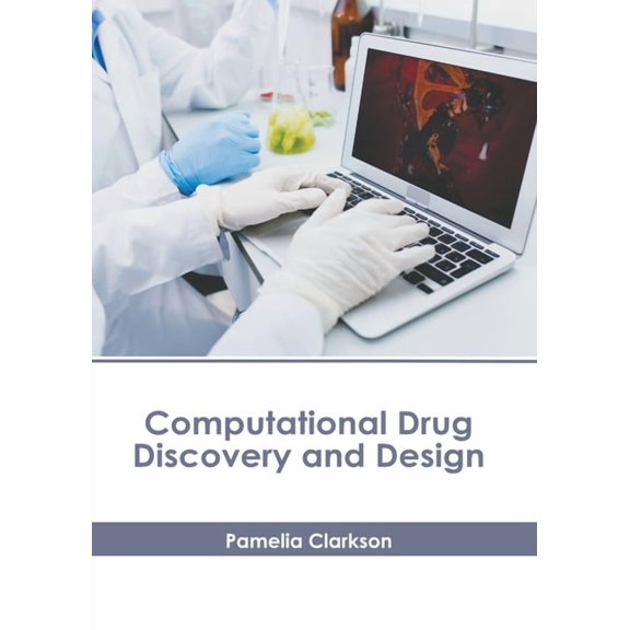 Computational Drug Discovery and Design, (Hardcover)