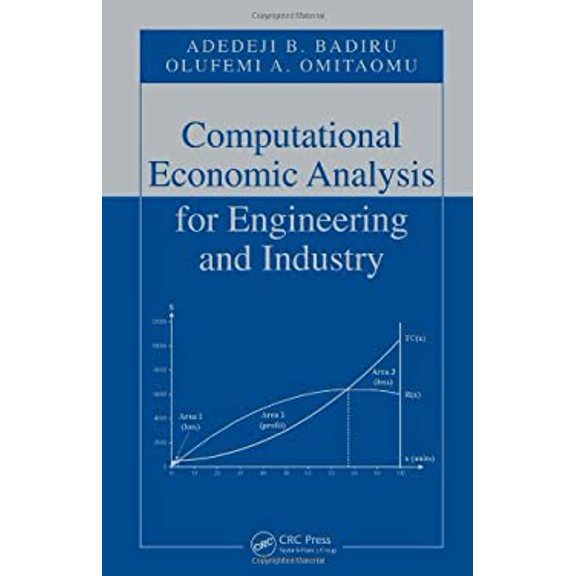 Pre-Owned Computational Economic Analysis for Engineering and Industry 9780849374777