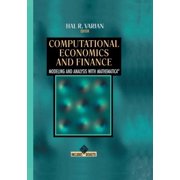 Computational Economics and Finance Modeling and Analysis with Mathematicar, Paperback
