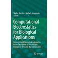 thumbnail image 1 of Computational Electrostatics for Biological Applications: Geometric and Numerical Approaches to the Description of Elect, (Hardcover), 1 of 1