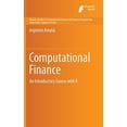 thumbnail image 1 of Pre-Owned Computational Finance: An Introductory Course with R: 1 (Atlantis Studies in Computational Finance and Financial Engineering) Paperback, 1 of 1