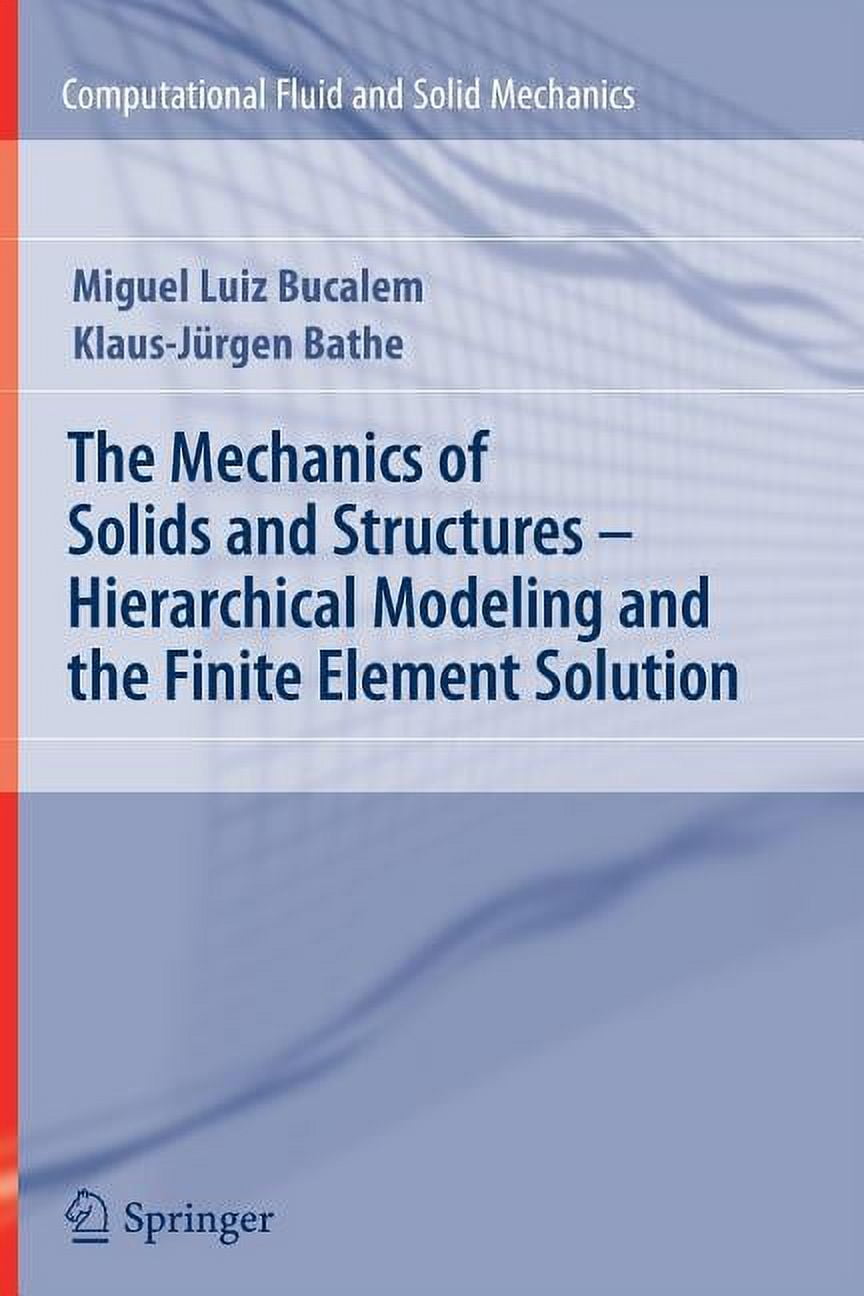 Computational Fluid and Solid Mechanics The Mechanics of Solids and ...