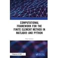 thumbnail image 1 of Computational Framework for the Finite Element Method in Matlab(r) and Python, (Hardcover), 1 of 1