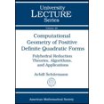 thumbnail image 1 of Computational Geometry of Positive Definite Quadratic Forms : Polyhedral Reduction Theories, Algorithms, and Applications, 1 of 1