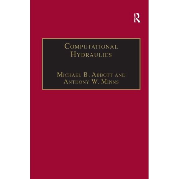 Elements of the Theory of Free Surface F Computational Hydraulics, (Hardcover)