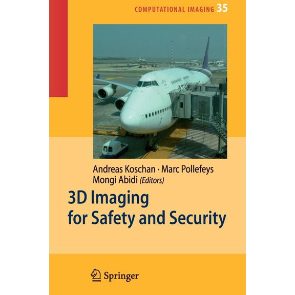 Computational Imaging and Vision 3D Imaging for Safety and Security, Book 35, (Paperback)