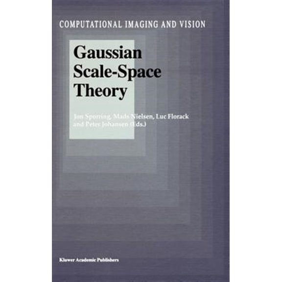 Pre-Owned Computational Imaging and Vision: Gaussian Scale-Space Theory (Hardcover)