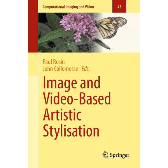 Computational Imaging and Vision Image and Video-Based Artistic Stylisation, Book 42, (Hardcover)