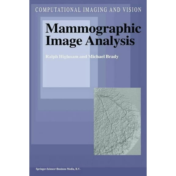 Computational Imaging and Vision Mammographic Image Analysis, Book 14, (Paperback)