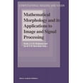 thumbnail image 1 of Computational Imaging and Vision Mathematical Morphology and Its Applications to Image and Signal Processing, Book 12, (Paperback), 1 of 1