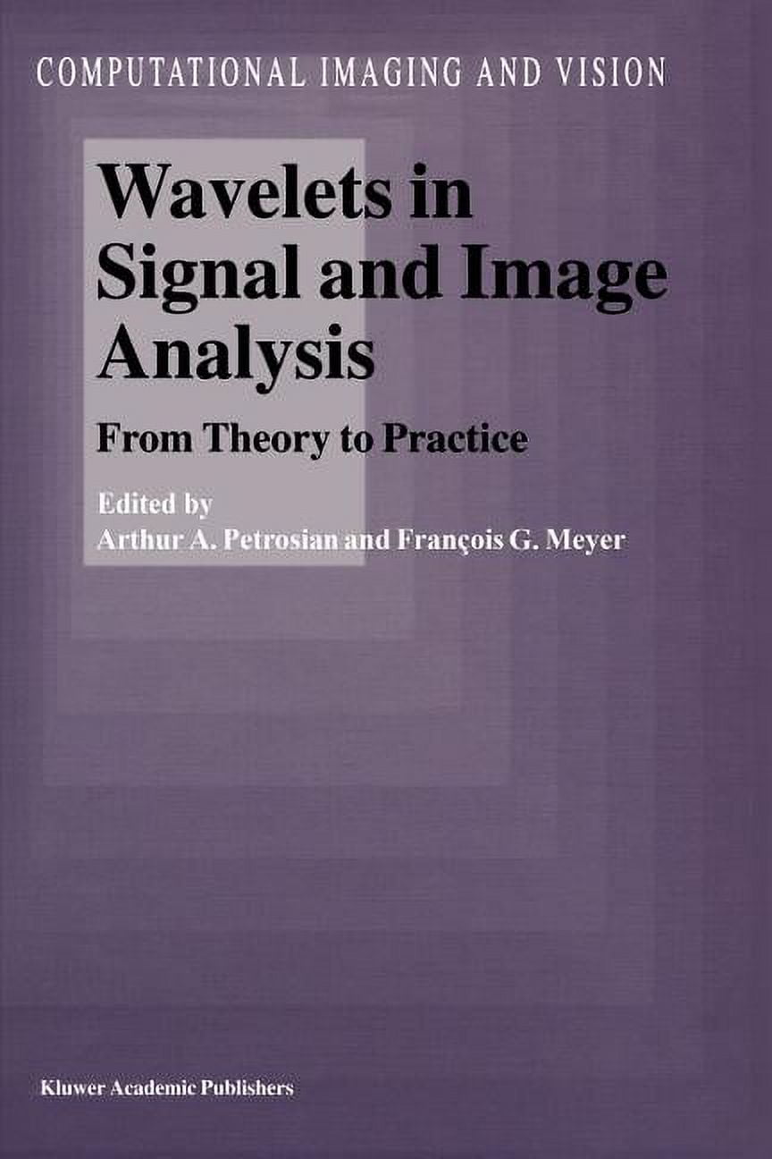 Computational Imaging and Vision Wavelets in Signal and Image Analysis ...
