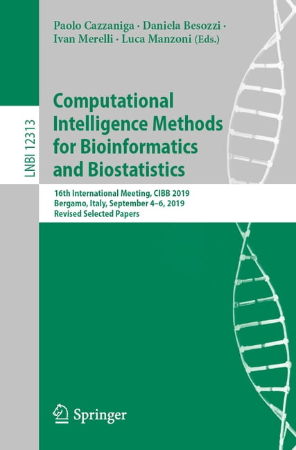 Computational Intelligence Methods for Bioinformatics and Biostatistics: 16th International Meeting, Cibb 2019, Bergamo,, (Paperback)