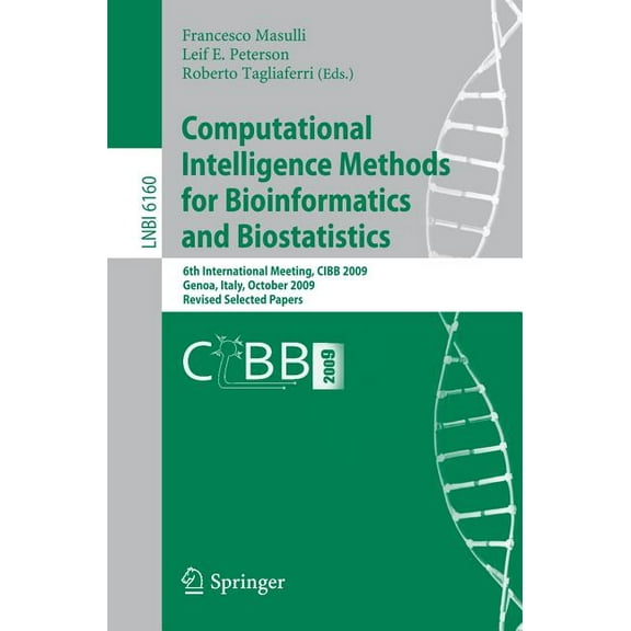Computational Intelligence Methods for Bioinformatics and Biostatistics, (Paperback)