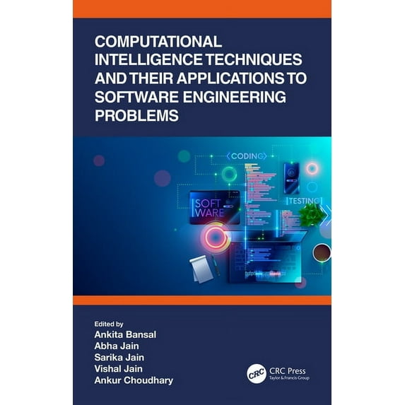 Computational Intelligence Techniques Computational Intelligence Techniques and Their Applications to Software Engineering Problems, (Hardcover)