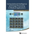 thumbnail image 1 of Computational Intelligence &amp; Image Process Medical Appl, (Hardcover), 1 of 1
