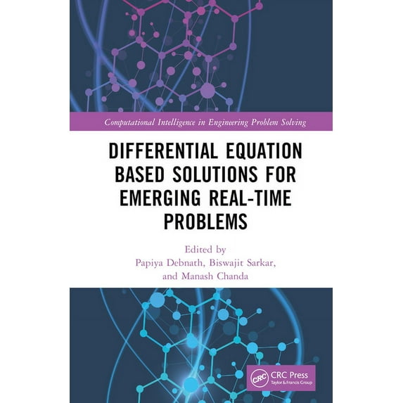 Computational Intelligence in Engineerin Differential Equation Based Solutions for Emerging Real-Time Problems, (Hardcover)