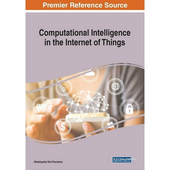 Computational Intelligence in the Internet of Things (Paperback)