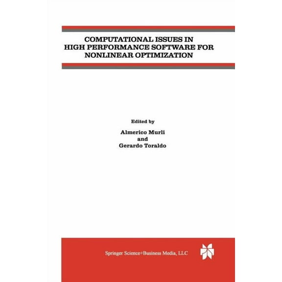 Computational Issues in High Performance Software for Nonlinear Optimization, (Paperback)