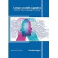 thumbnail image 1 of Computational Linguistics: Studies in Natural Language Processing, (Hardcover), 1 of 1